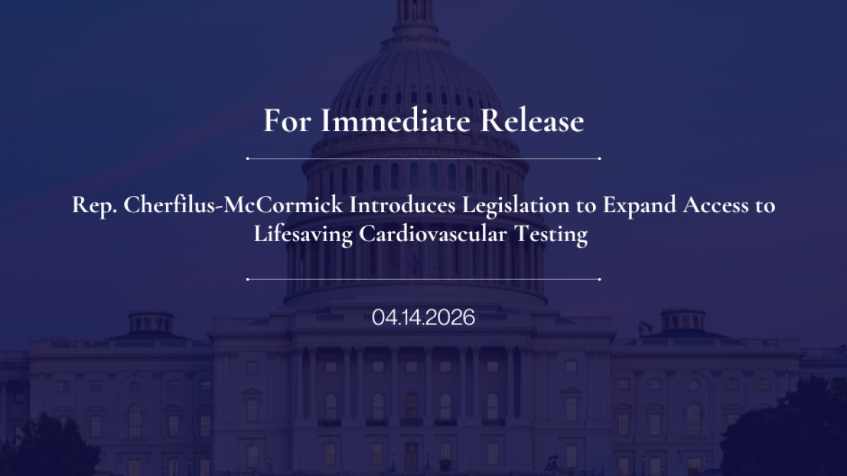 Rep. Cherfilus-McCormick Introduces Legislation to Expand Access to Lifesaving Cardiovascular Testing