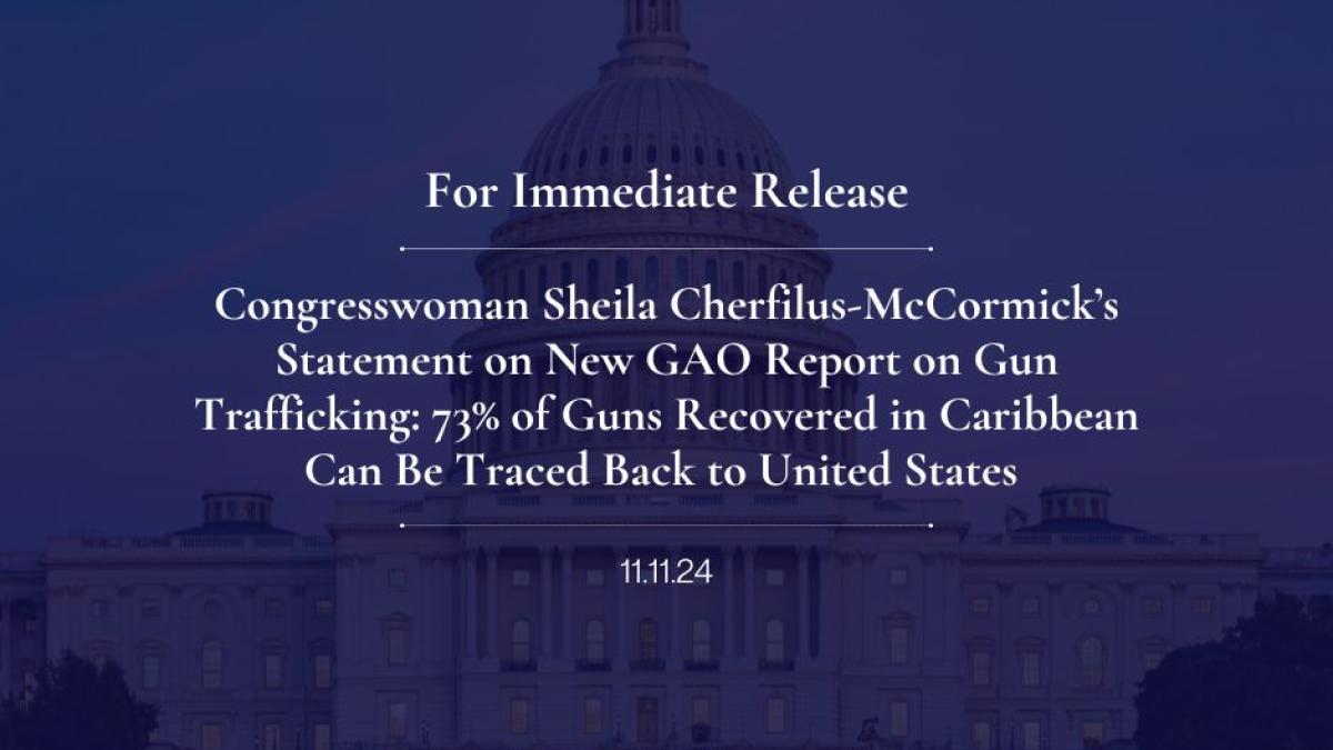 Congresswoman Sheila Cherfilus McCormick's Statement on New GAO Report