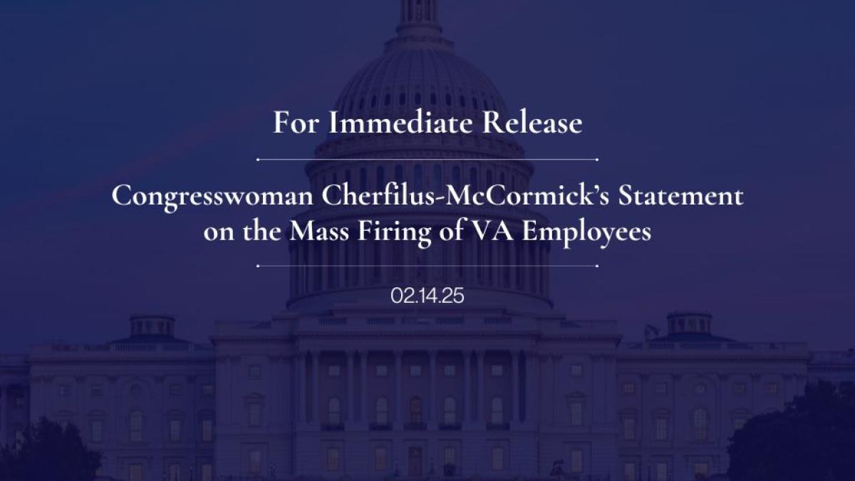 Congresswoman Cherfilus-McCormick Statement on the Mass Firing of VA Employees