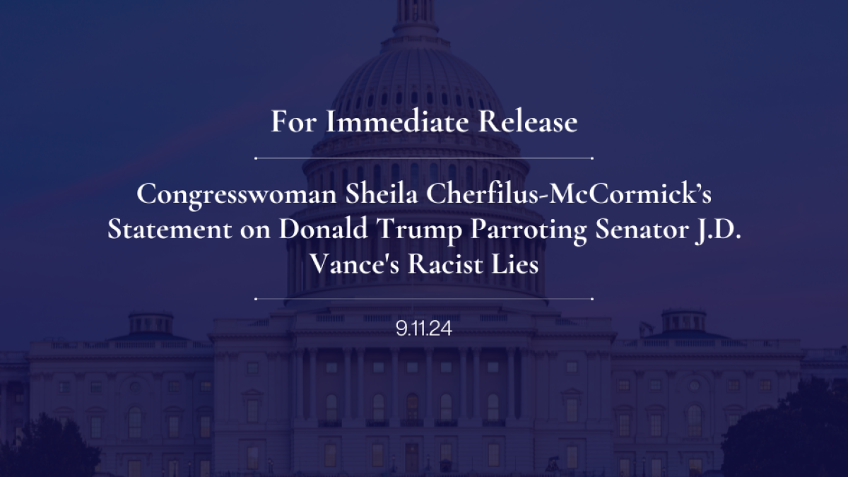 Congresswoman Sheila Cherfilus-McCormick’s Statement on Donald Trump Parroting Senator J.D. Vance's Racist Lies
