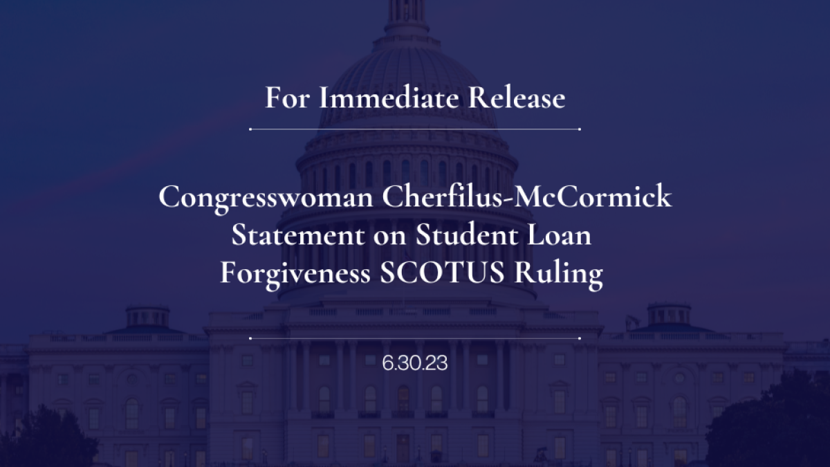 Congresswoman Cherfilus-McCormick Statement on Student Loan Forgiveness SCOTUS Ruling