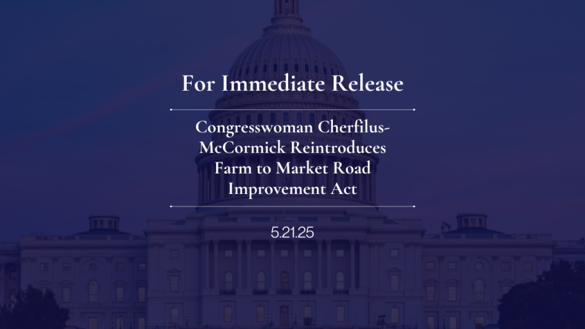 Congresswoman Cherfilus-McCormick Reintroduces Farm to Market Road Improvement Act