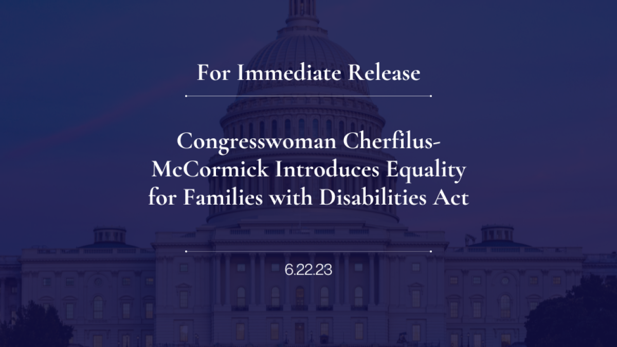 Congresswoman Cherfilus-McCormick Introduces Equality for Families with Disabilities Act
