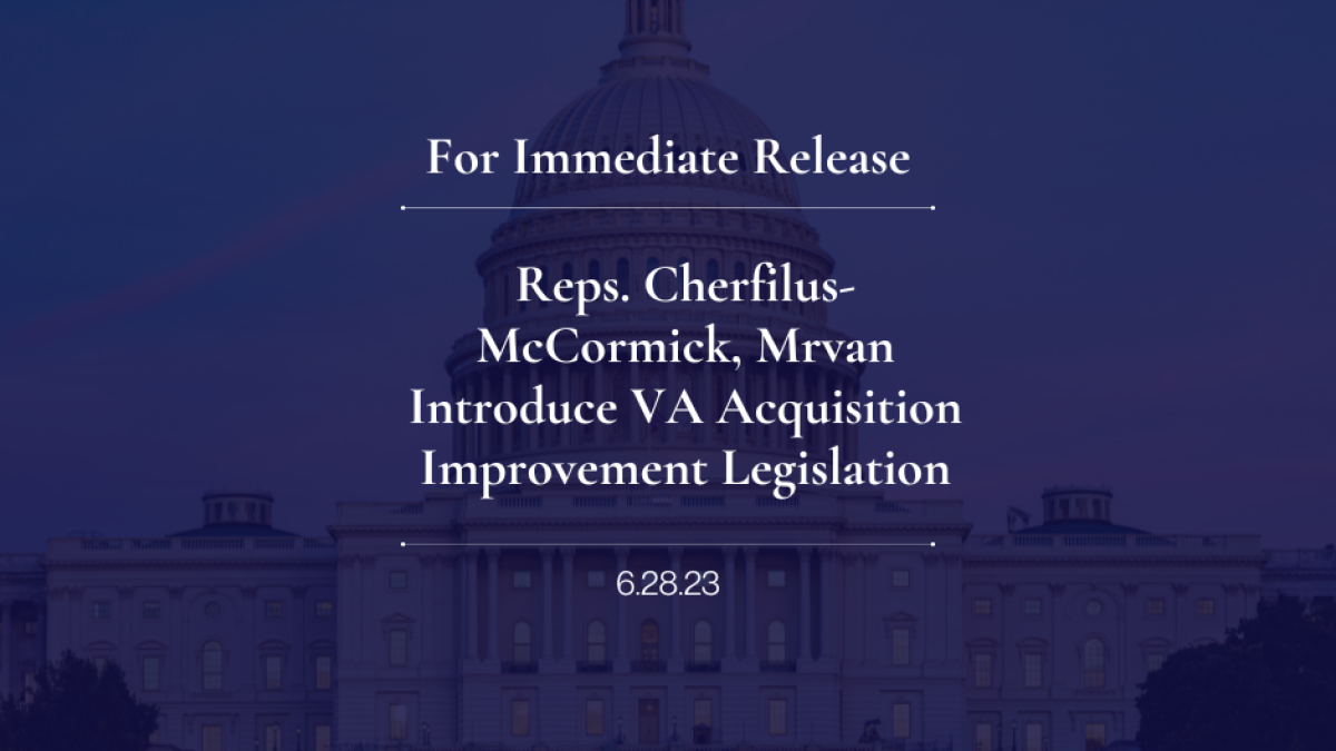 Reps. Cherfilus-McCormick, Mrvan Introduce VA Acquisition Improvement Legislation