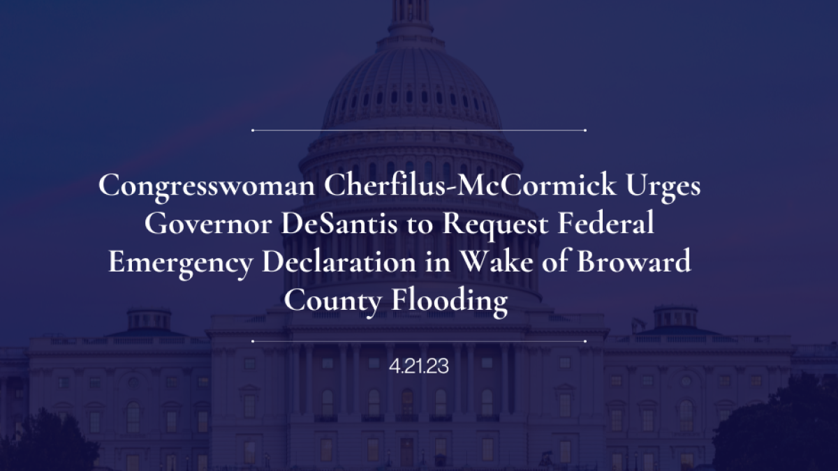 Congresswoman Cherfilus-McCormick Urges Governor DeSantis to Request Federal Emergency Declaration in Wake of Broward County Flooding