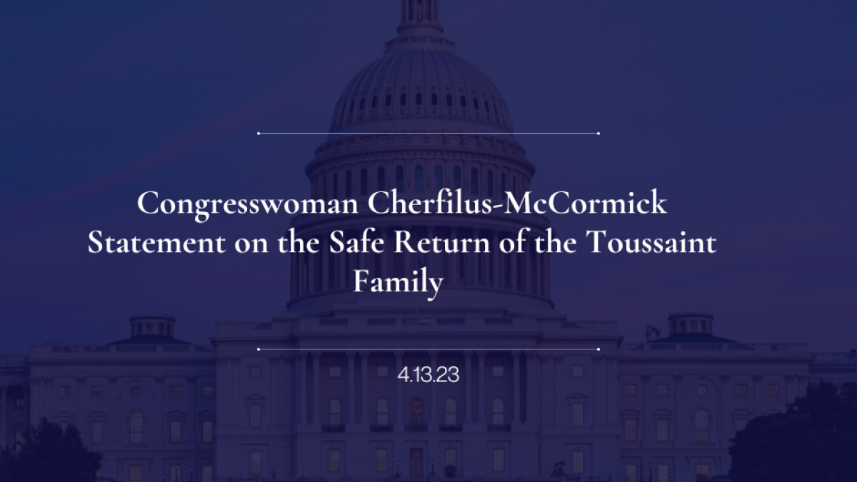 Congresswoman Cherfilus-McCormick Statement on the Safe Return of the Toussaint Family