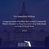 Congresswoman Cherfilus-McCormick Commends Biden's Decision to Stop Execution of 37 Individuals on Federal Death Row