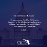 Congresswoman Cherfilus-McCormick Statement on the Administration’s Revocation of Legal Protections for Cubans, Haitians, Nicaraguans, and Venezuelans