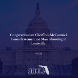 Congresswoman Cherfilus-McCormick Issues Statement on Mass Shooting in Louisville