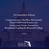 Congresswoman Cherfilus-McCormick Hosts CHIPS and Science Act Anniversary Event; Announces Broadband Funding for Broward College