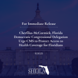 Rep. Cherfilus-McCormick, Florida Democratic Congressional Delegation Urge CMS to Protect Access to Health Coverage for Floridians